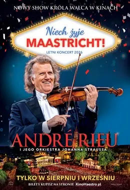 ANDRE RIEU"NIECH ŻYJE MAASTRICHT!"